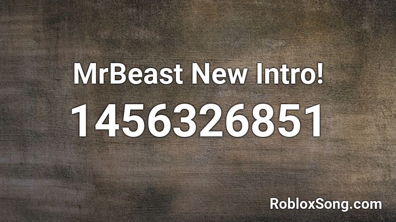 MrBeast New Intro! Roblox ID