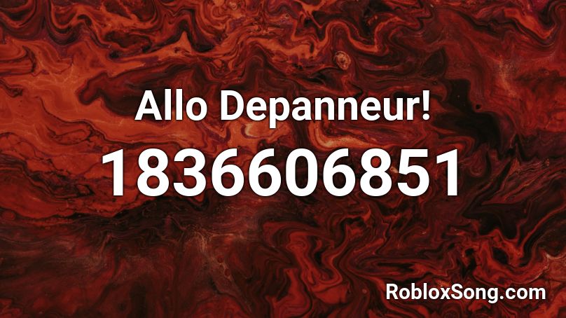 Allo Depanneur! Roblox ID