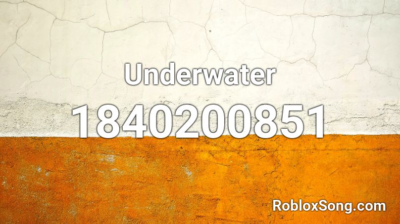 Underwater Roblox ID