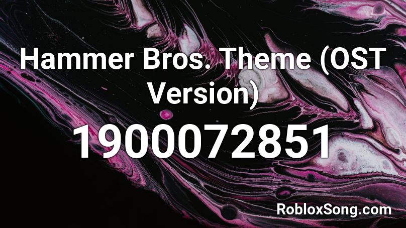 Hammer Bros. Theme (OST Version) Roblox ID