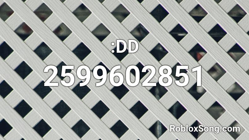 :DD Roblox ID