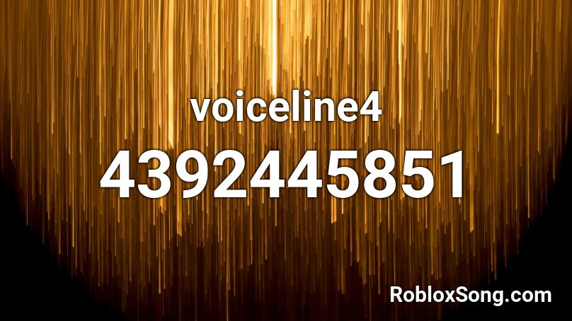 voiceline4 Roblox ID