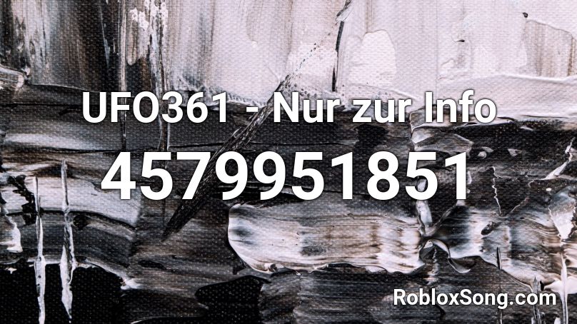 Ufo361 Nur Zur Info Roblox Id Roblox Music Codes - roblox codes info