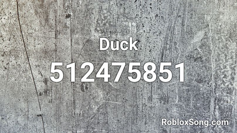 Duck Roblox Id Roblox Music Codes - roblox duck decal id