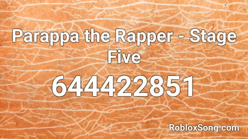 Parappa the Rapper - Stage Five Roblox ID