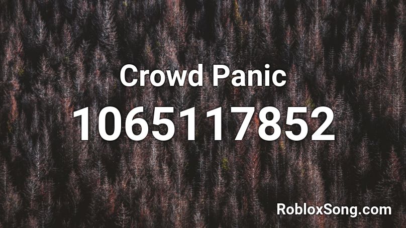 Crowd Panic  Roblox ID