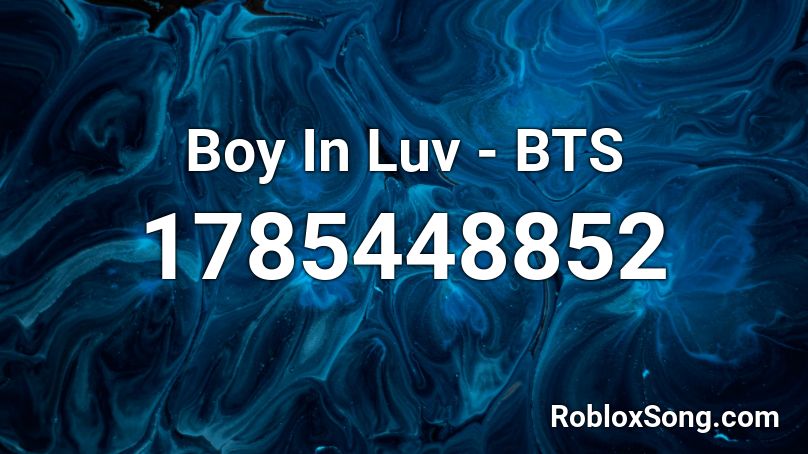 Boy In Luv - BTS Roblox ID