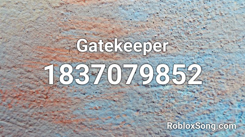 Gatekeeper Roblox ID