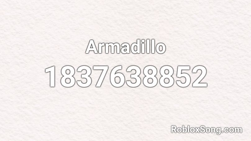 Armadillo Roblox ID