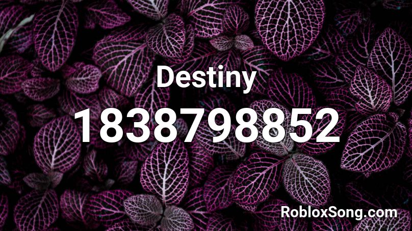 Destiny Roblox ID