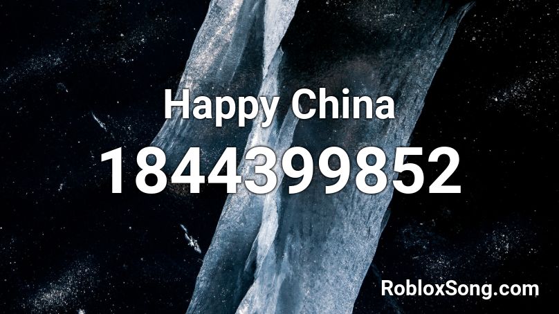 Happy China Roblox ID