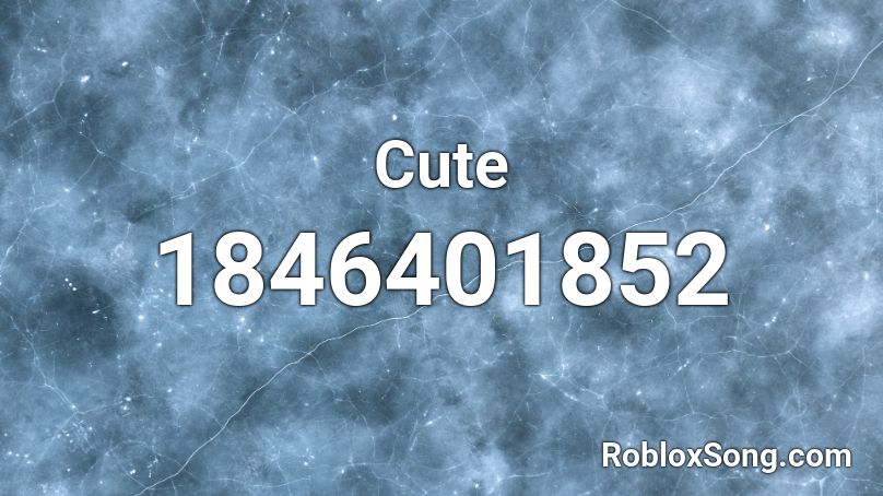 Cute Roblox Id Roblox Music Codes - cute music roblox id