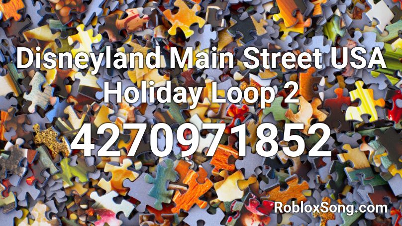 Disneyland Main Street USA Holiday Loop 2 Roblox ID