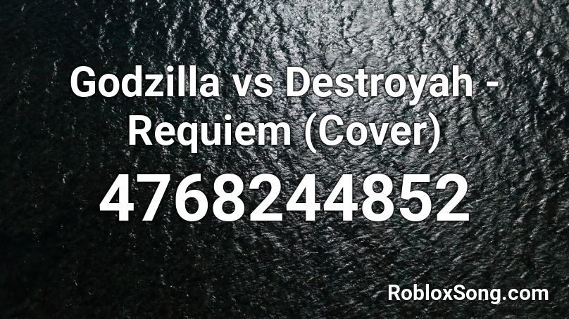 Godzilla vs Destroyah - Requiem (Cover) Roblox ID