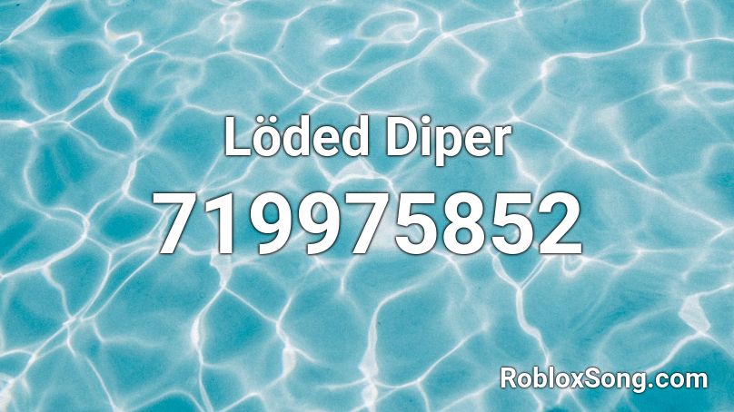 Löded Diper Roblox ID