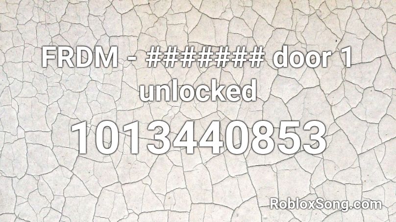FRDM - ####### door 1 unlocked Roblox ID