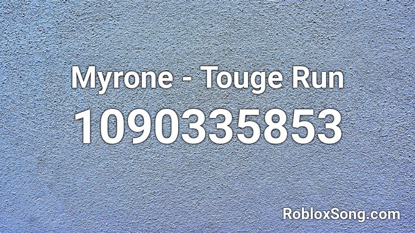 Myrone - Touge Run Roblox ID