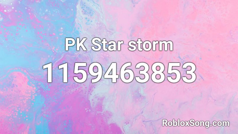 PK Star storm Roblox ID