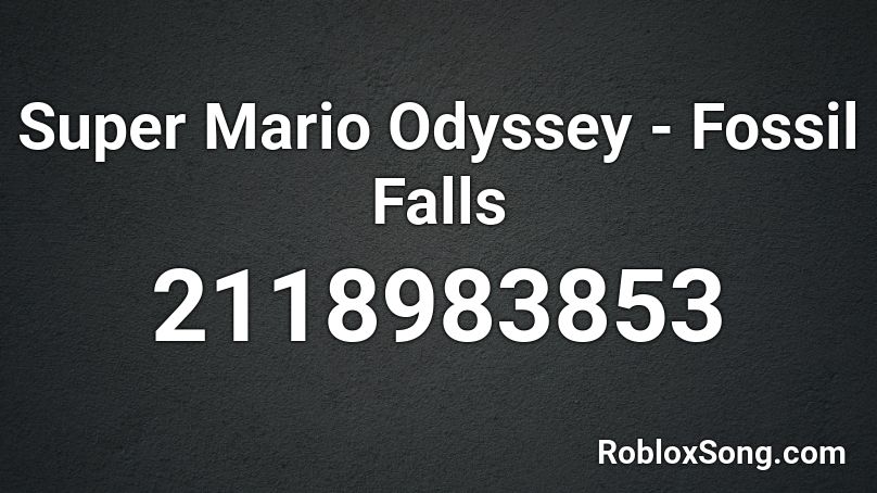 Super Mario Odyssey - Fossil Falls Roblox ID