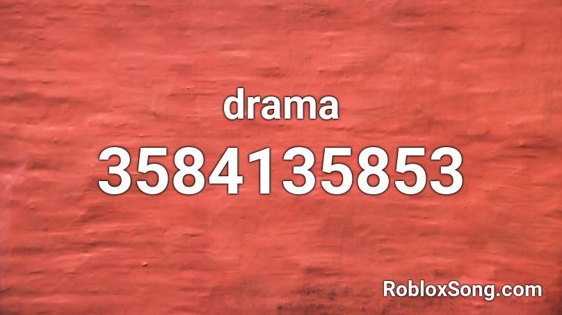 drama Roblox ID