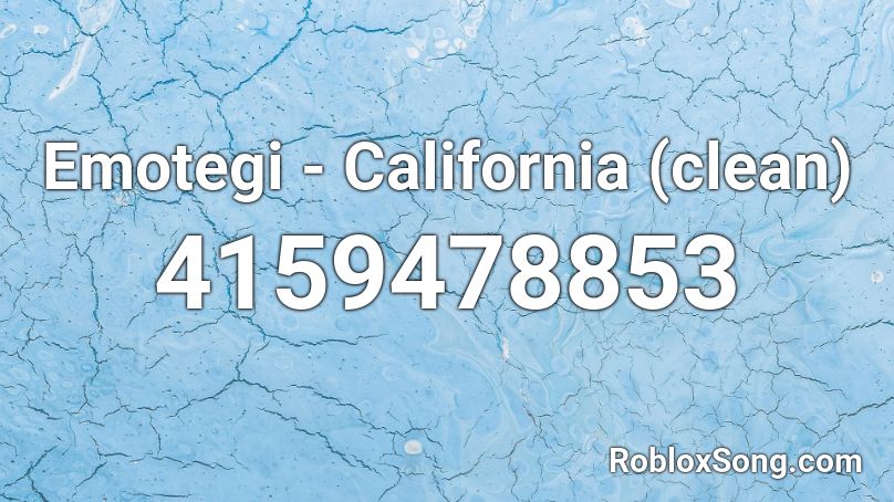 Emotegi - California (clean) Roblox ID
