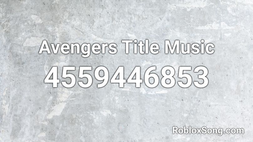 Avengers Title Music Roblox Id Roblox Music Codes - roblox avengers theme song id