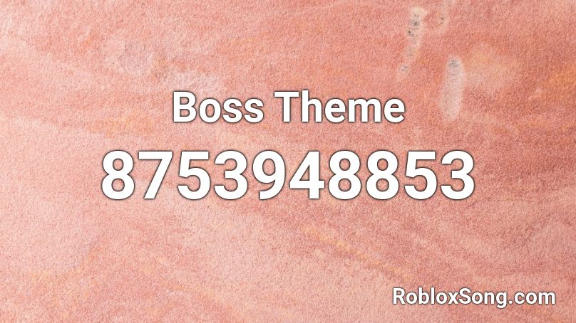 Boss Theme Roblox ID
