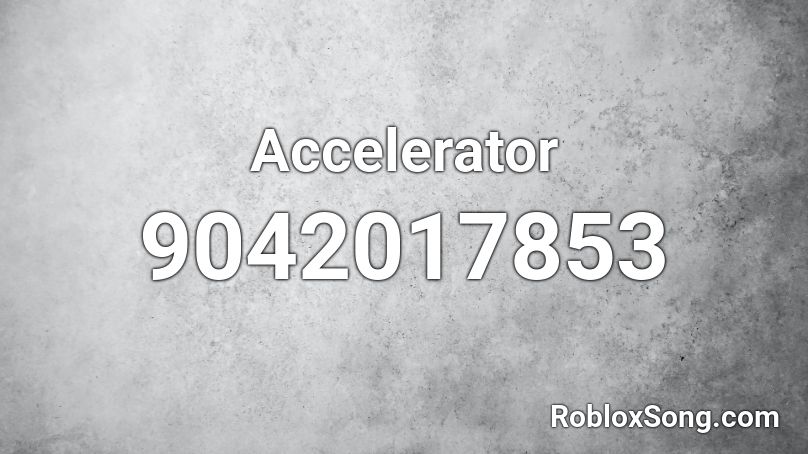 Accelerator Roblox ID