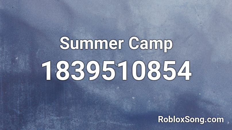 Summer Camp Roblox ID