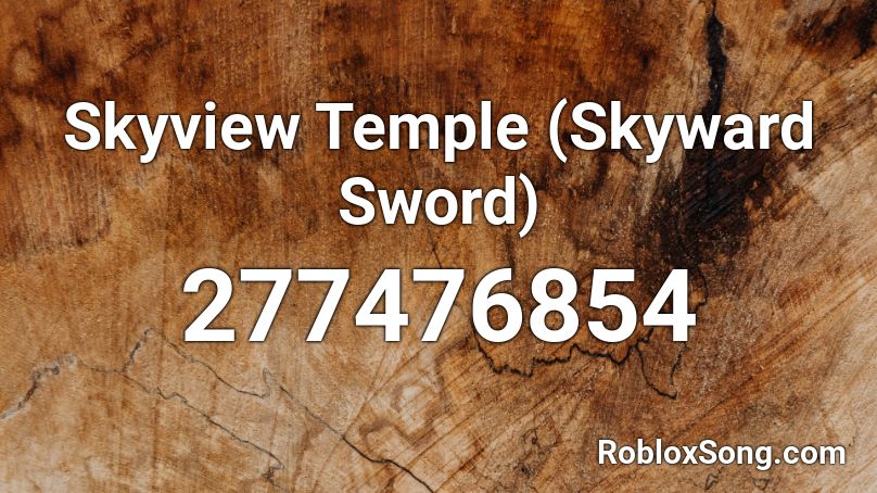 Skyview Temple (Skyward Sword) Roblox ID