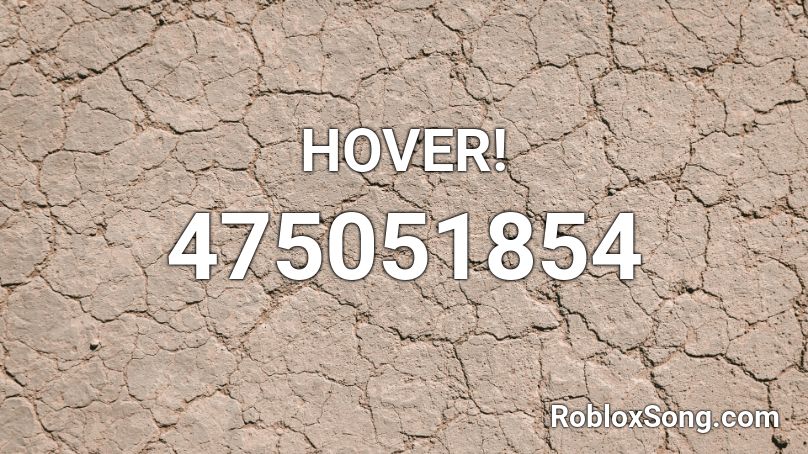HOVER! Roblox ID