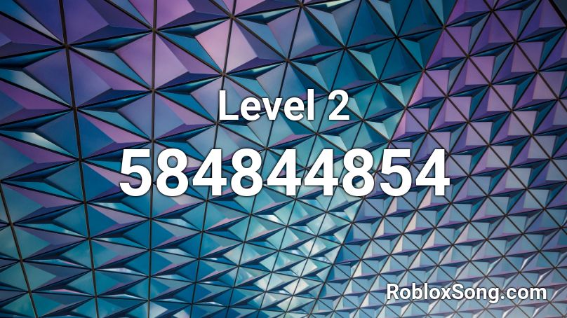 Level 2 Roblox ID