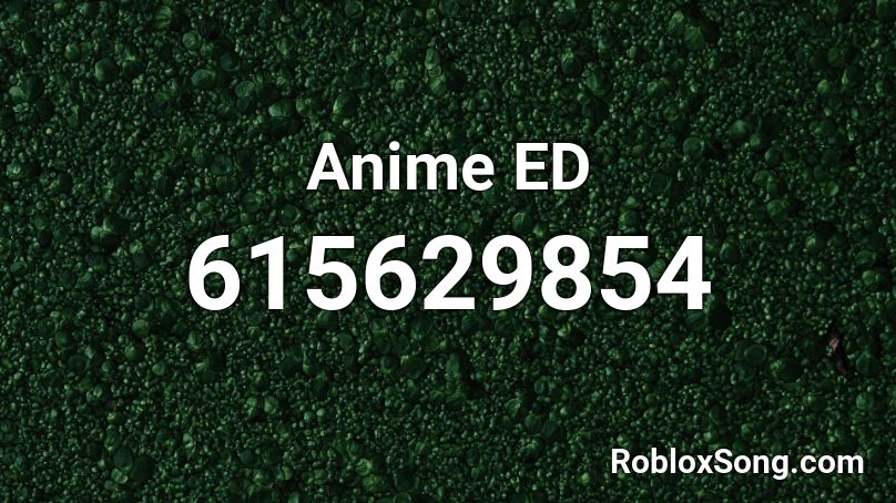 Anime ED Roblox ID