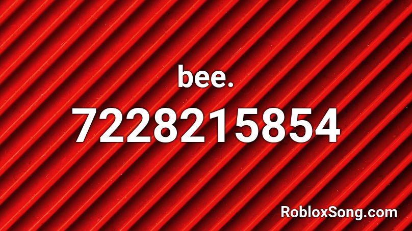 bee. Roblox ID