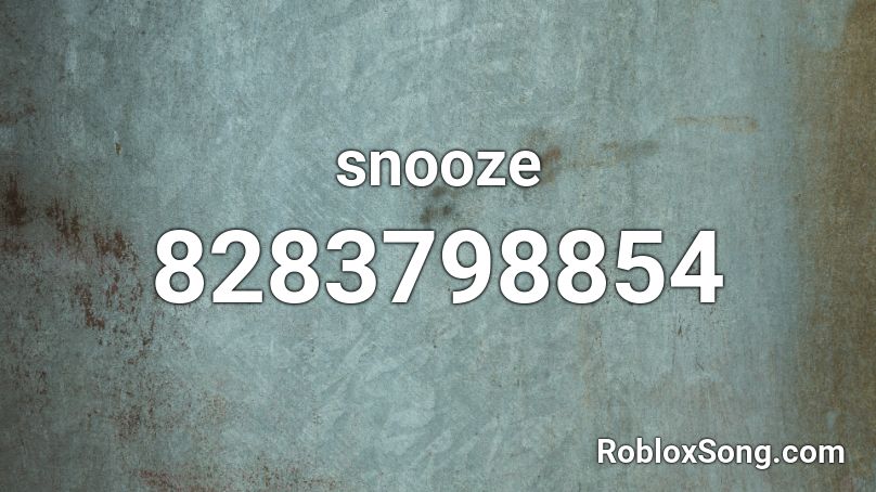 snooze Roblox ID