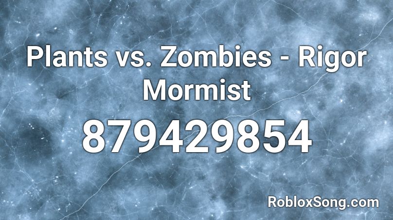 Plants vs. Zombies - Rigor Mormist Roblox ID
