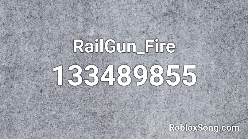 RailGun_Fire Roblox ID