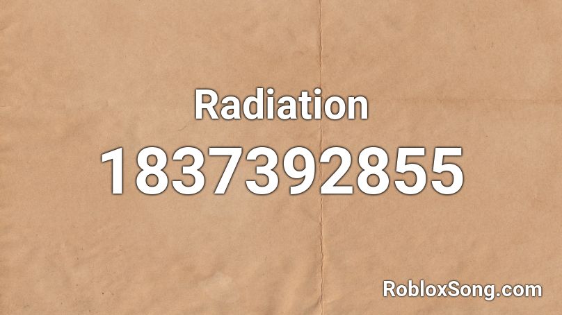 Radiation Roblox ID