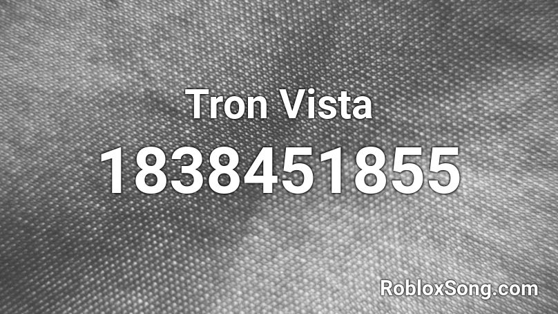 Tron Vista Roblox ID