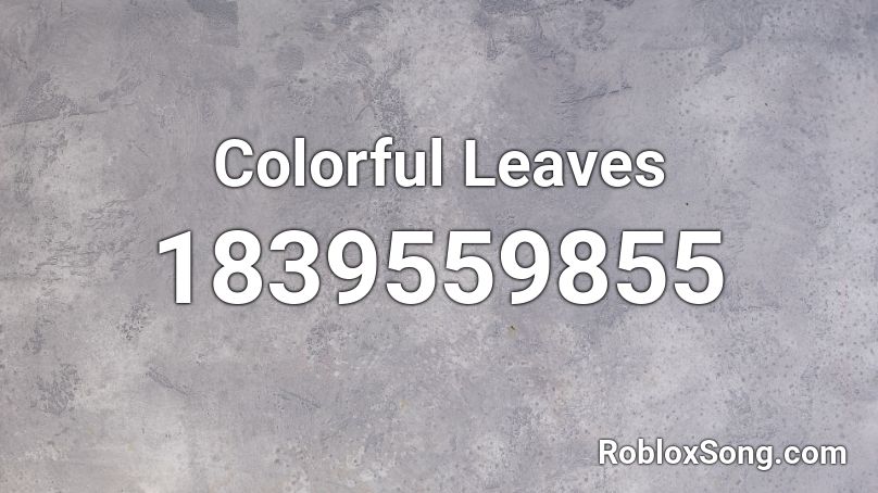 Colorful Leaves Roblox ID