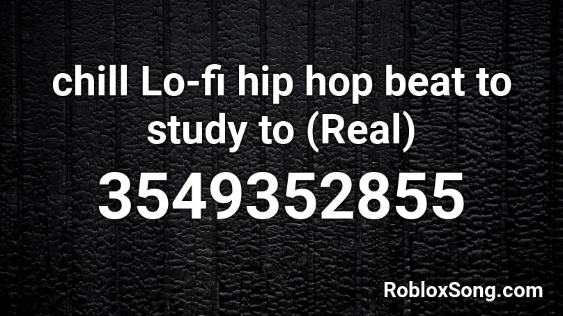 chill Lo-fi hip hop beat to study to (Real) Roblox ID