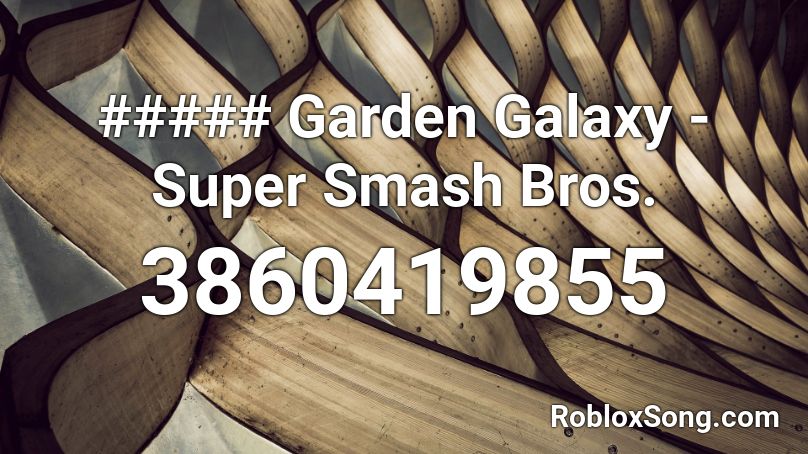 ##### Garden Galaxy - Super Smash Bros. Roblox ID