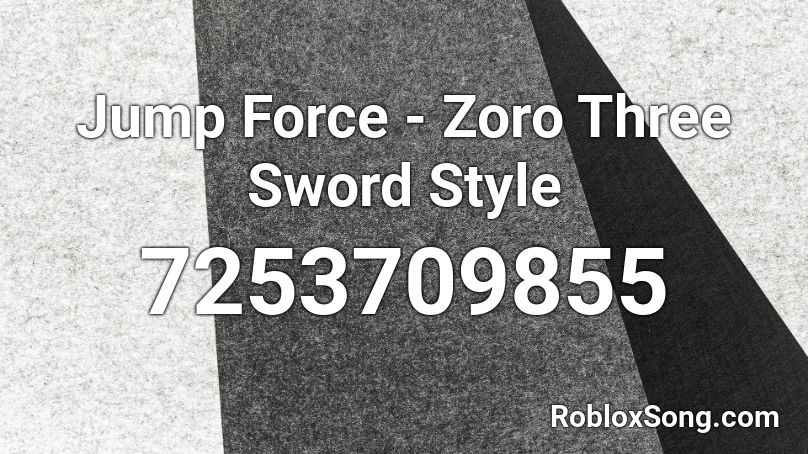 Jump Force - Zoro Three Sword Style Roblox ID