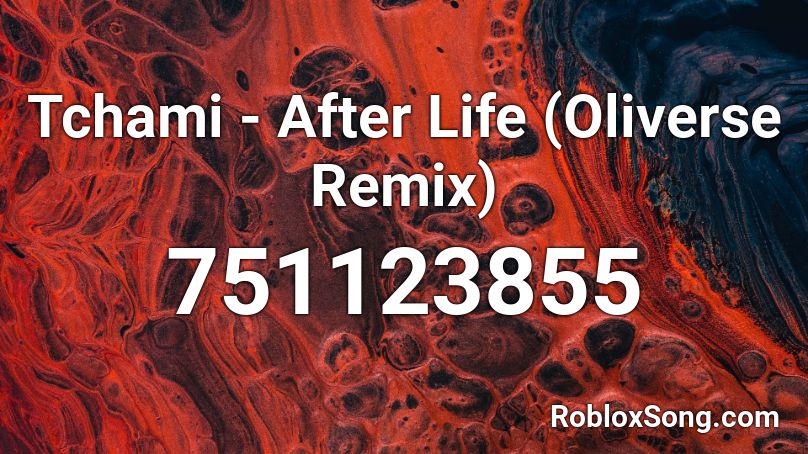 Tchami - After Life (Oliverse Remix) Roblox ID