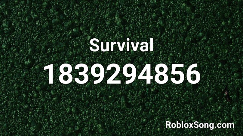 Survival Roblox ID