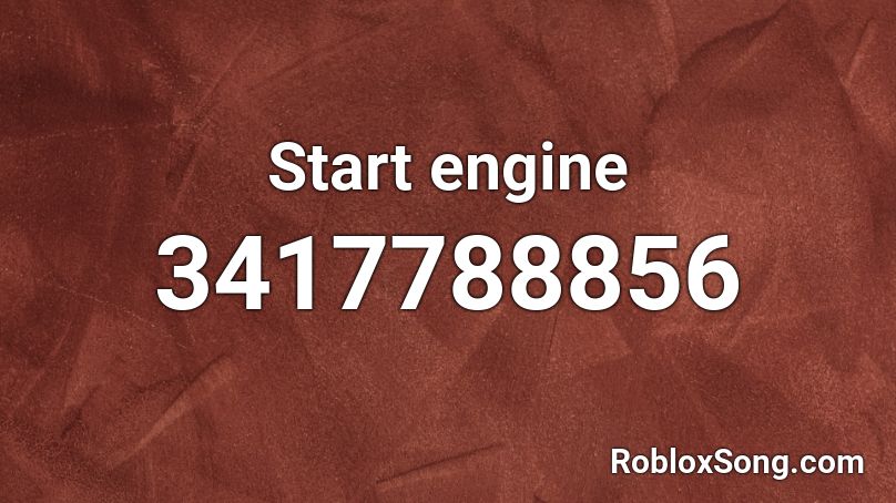 Start engine Roblox ID