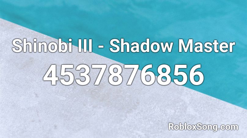 Shinobi Iii Shadow Master Roblox Id Roblox Music Codes - cat shinobi roblox