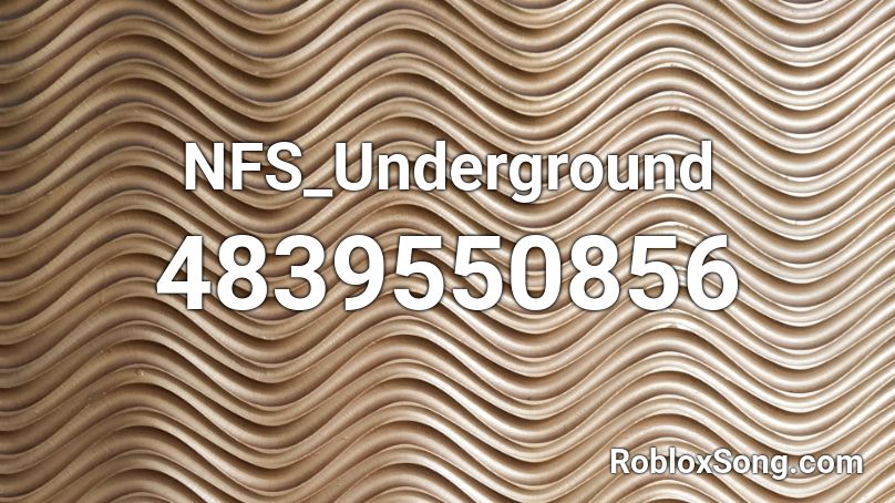 NFS_Underground Roblox ID