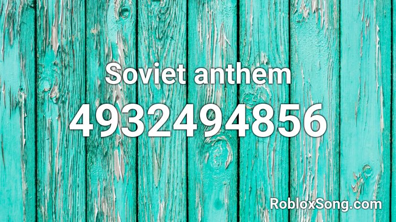 Soviet anthem Roblox ID