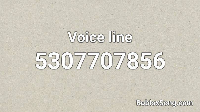 Voice line Roblox ID